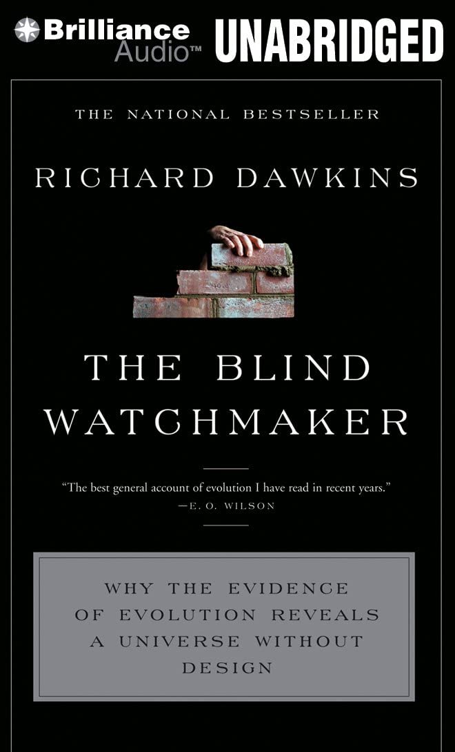 The Blind Watchmaker: Why the Evidence of Evolution Reveals a Universe without Design