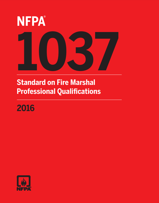 NFPA 1037 : Standard on Fire Marshal Professional Qualications 2016