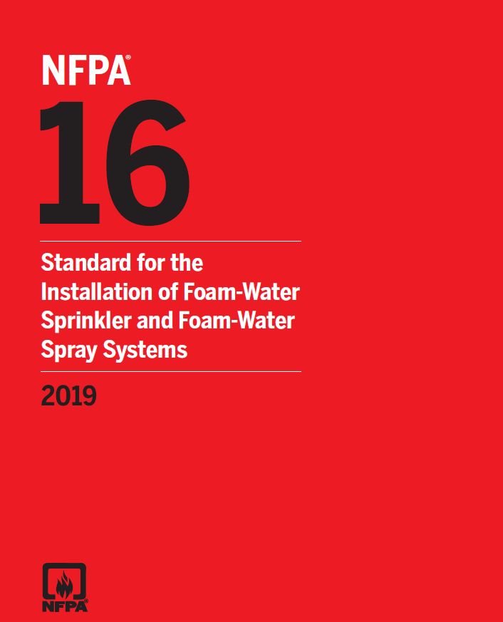 NFPA 16, Standard for the Installation of Foam-Water Sprinkler and Foam-Water Spray Systems 2019 ed.