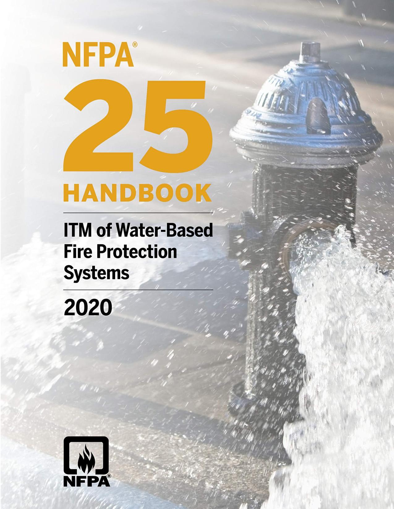 NFPA 25 handbook: ITM of water-based fire protection systems