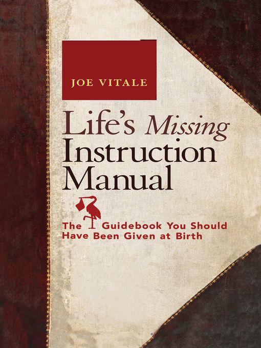 Life's Missing Instruction Manual