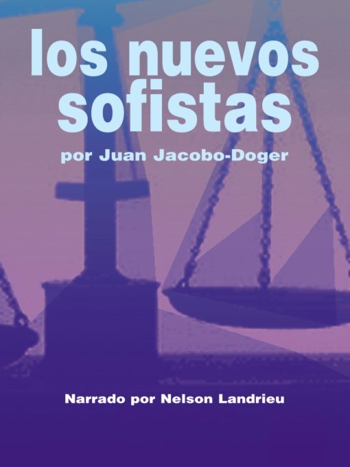 Los Nuevos Sofistas (The New Sophists)