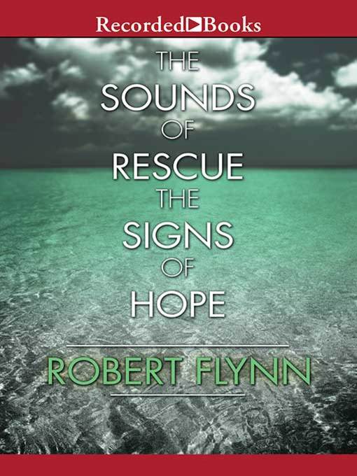 The Sounds of Rescue, the Signs of Hope