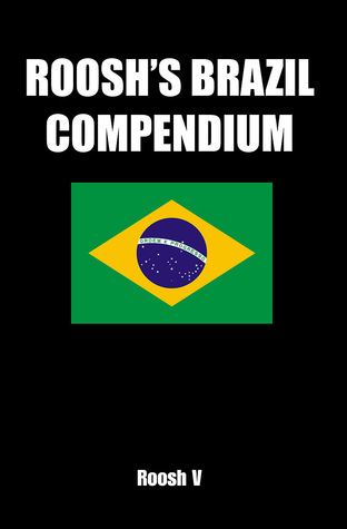 Roosh's Brazil Compendium