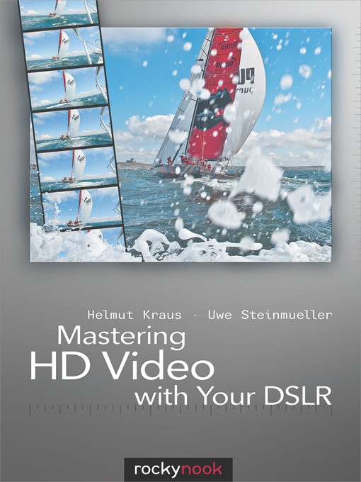 Mastering HD Video with Your DSLR