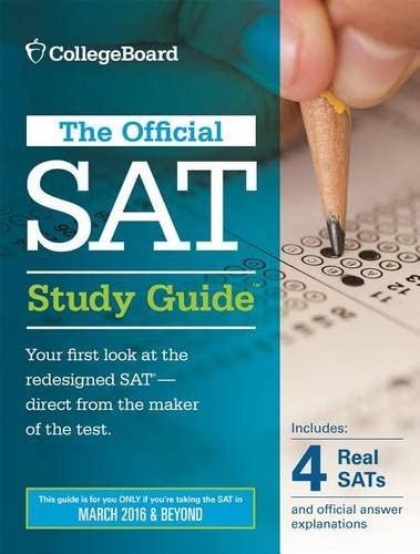 The Official SAT Study Guide, 2016 Edition (Official Study Guide for the New Sat)