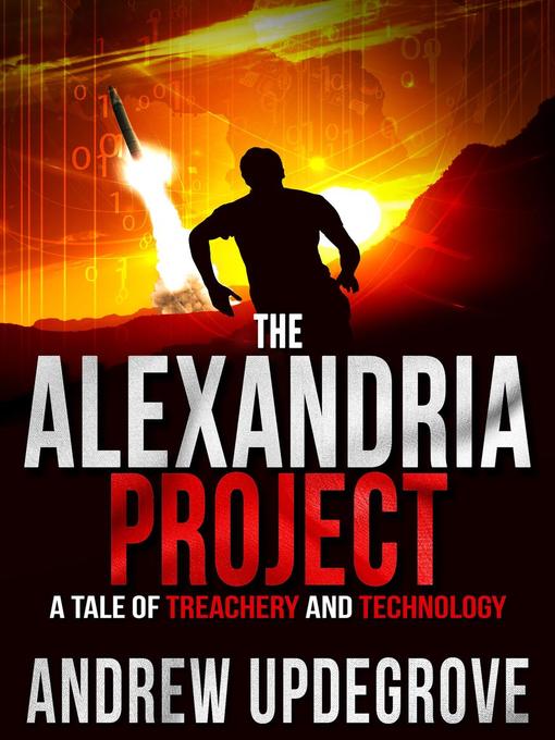 The Alexandria Project, a Tale of Treachery and Technology