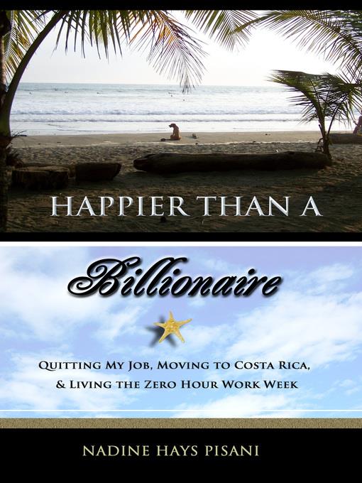 Quitting My Job, Moving to Costa Rica, & Living the Zero Hour Work Week