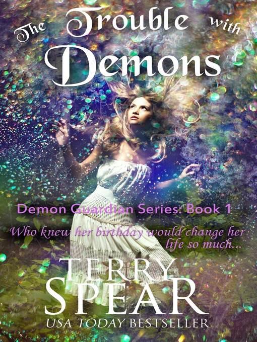 The Trouble with Demons (Demon Guardian Series, Book 1)