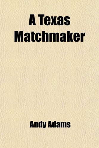 A Texas Matchmaker