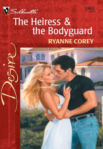 The Heiress  The Bodyguard