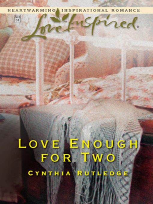 Love Enough for Two