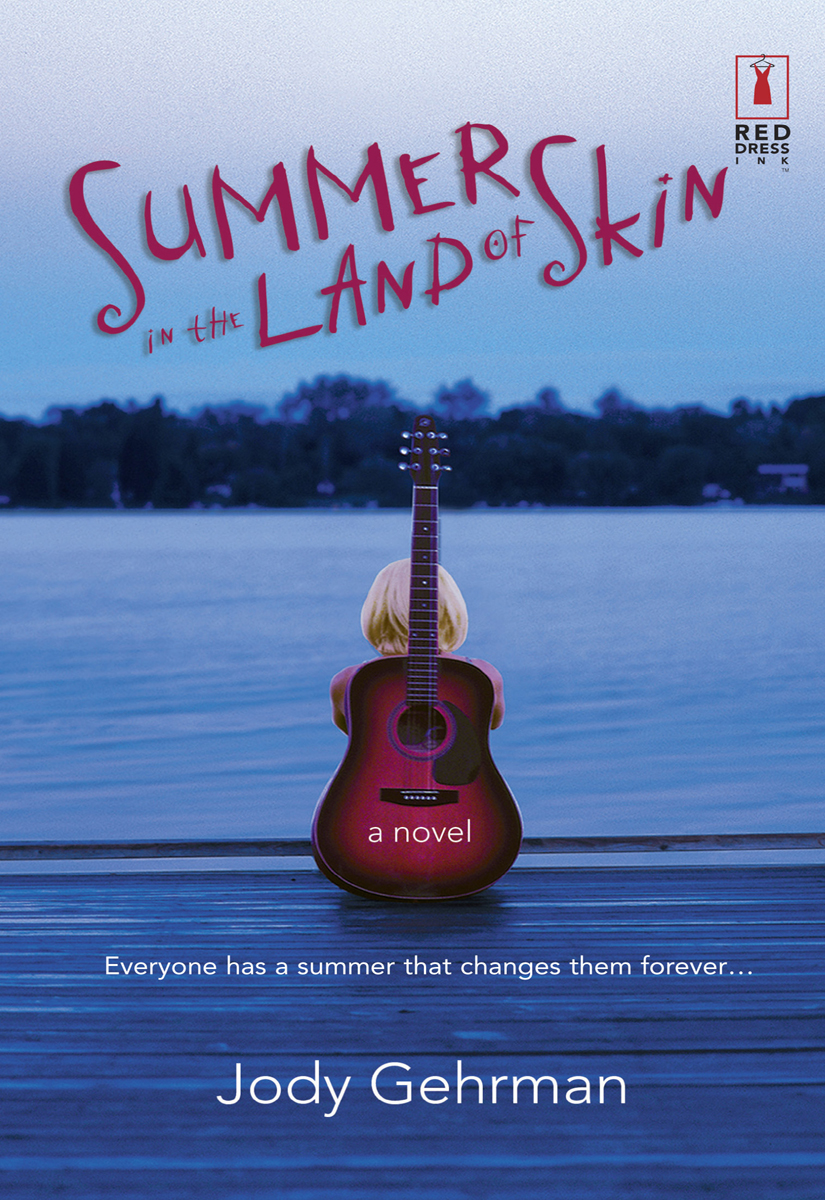 Summer in the Land of Skin