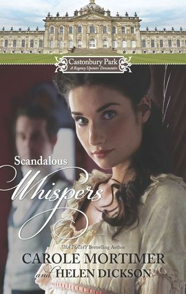 Castonbury Park: Scandalous Whispers: The Wicked Lord Montague\The Housemaid's Scandalous Secret