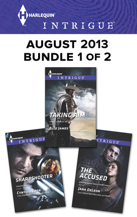 Harlequin Intrigue August 2013 - Bundle 1 of 2: Sharpshooter\Taking Aim\The Accused