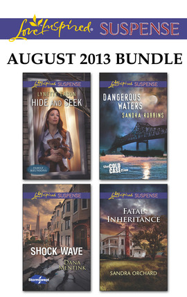 Love Inspired Suspense August 2013 Bundle: Hide and Seek\Shock Wave\Dangerous Waters\Fatal Inheritance