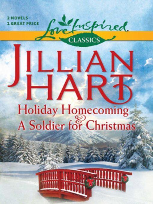 Holiday Homecoming and A Soldier for Christmas: Holiday Homecoming\A Soldier for Christmas