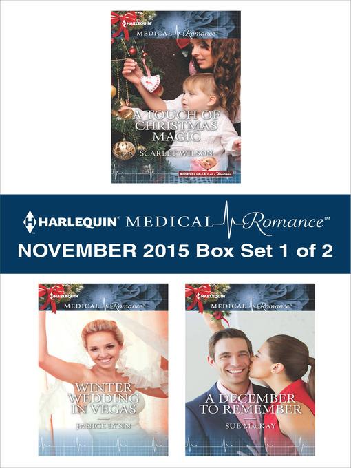 Harlequin Medical Romance November 2015, Box Set 1 of 2