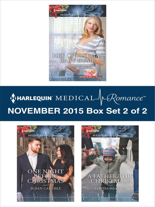 Harlequin Medical Romance November 2015, Box Set 2 of 2