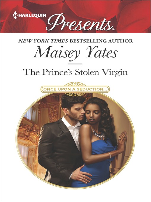 The Prince's Stolen Virgin--A Contemporary Royal Romance