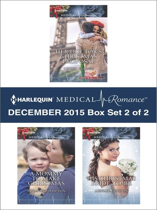 Harlequin Medical Romance December 2015, Box Set 2 of 2