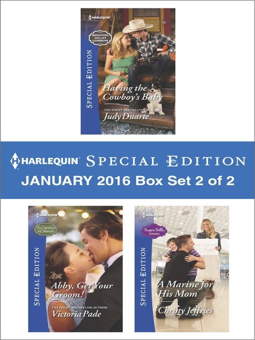 Harlequin Special Edition January 2016--Box Set 2 of 2