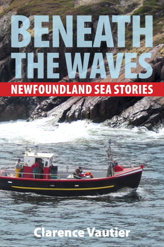 Beneath the waves : Newfoundland sea stories