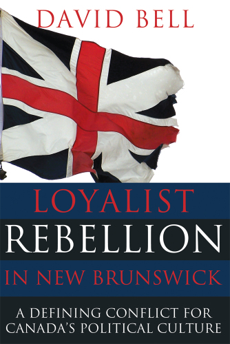 Loyalist Rebellion in New Brunswick