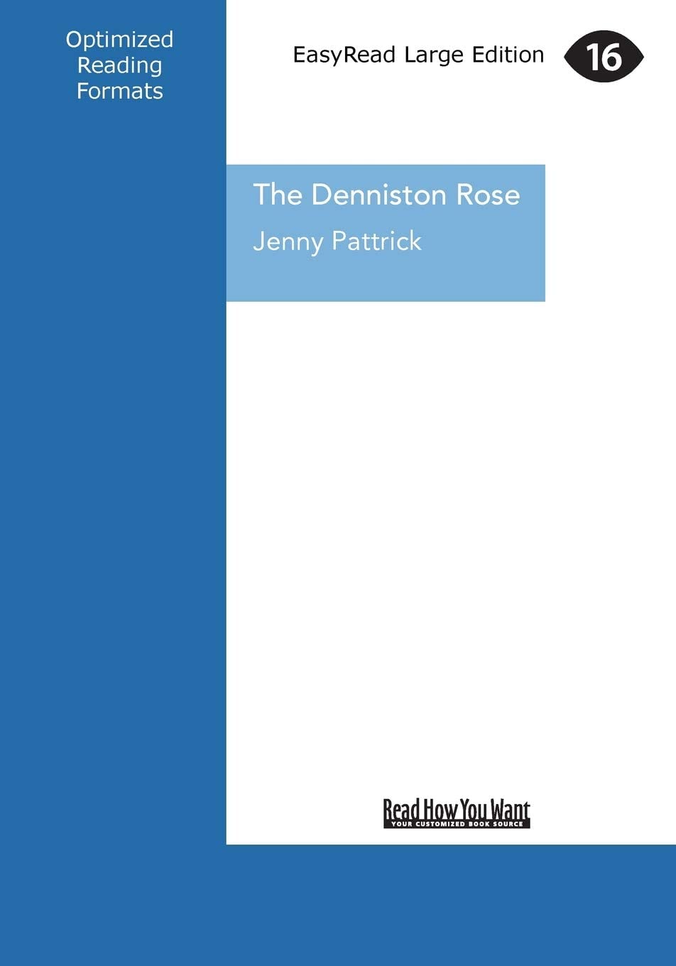 The Denniston Rose