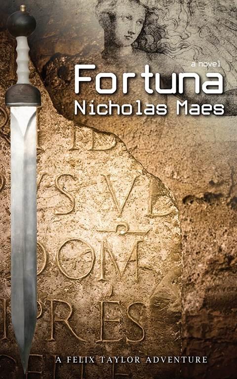 Fortuna: A Felix Taylor Adventure (A Felix Taylor Adventure, 2)