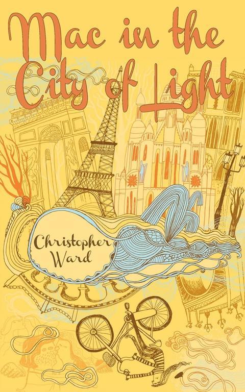 Mac in the City of Light (The Adventures of Mademoiselle Mac, 1)