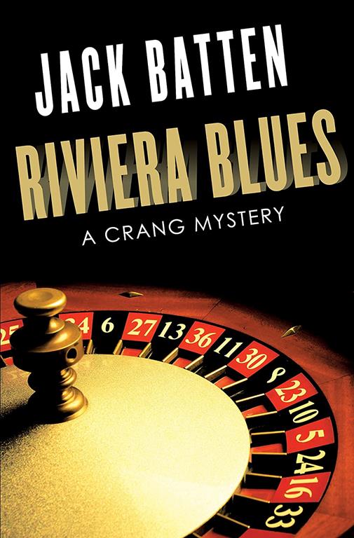 Riviera Blues: A Crang Mystery (A Crang Mystery, 3)