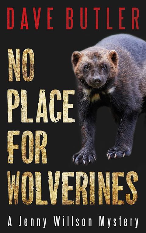 No Place for Wolverines: A Jenny Willson Mystery (A Jenny Willson Mystery, 2)