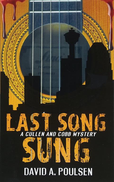 Last Song Sung: A Cullen and Cobb Mystery (A Cullen and Cobb Mystery, 3)