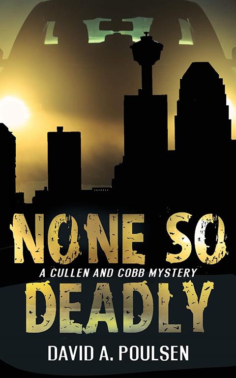 None So Deadly: A Cullen and Cobb Mystery (A Cullen and Cobb Mystery, 4)