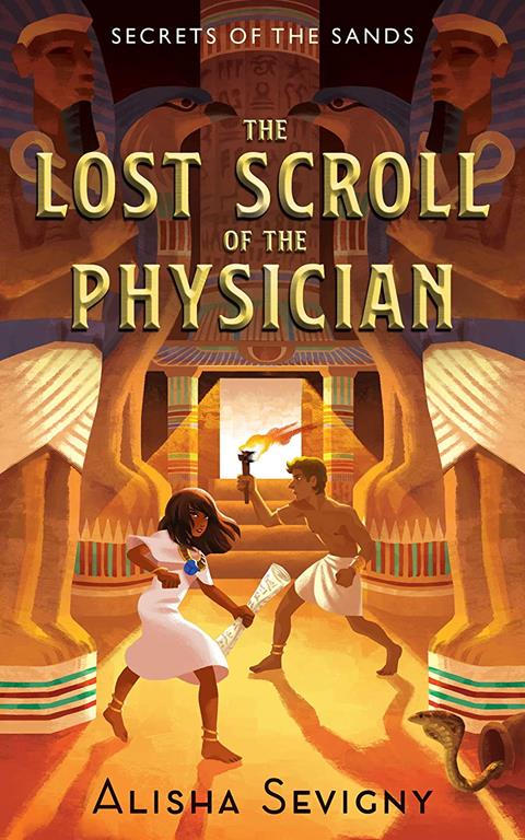 The Lost Scroll of the Physician (Secrets of the Sands, 1)