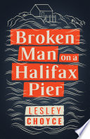 Broken Man on a Halifax Pier