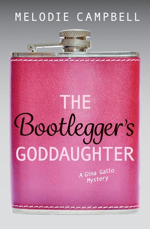 The Bootlegger's Goddaughter (Gina Gallo Mystery (5))