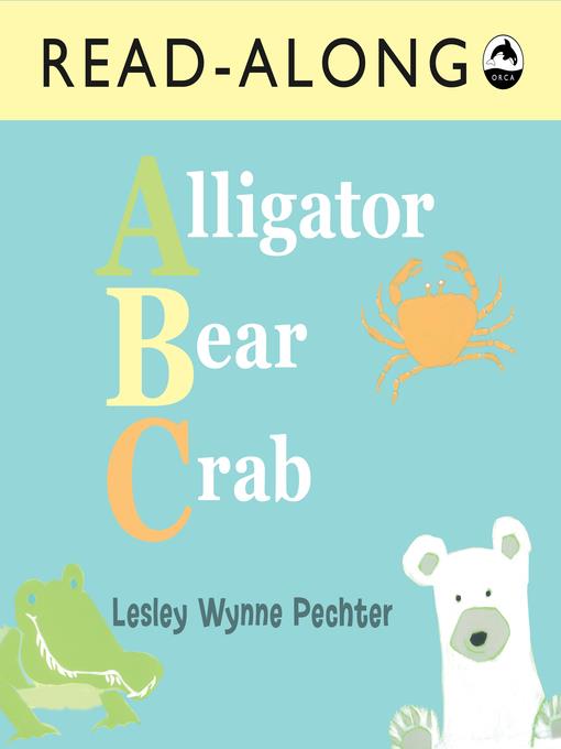 Alligator, Bear, Crab