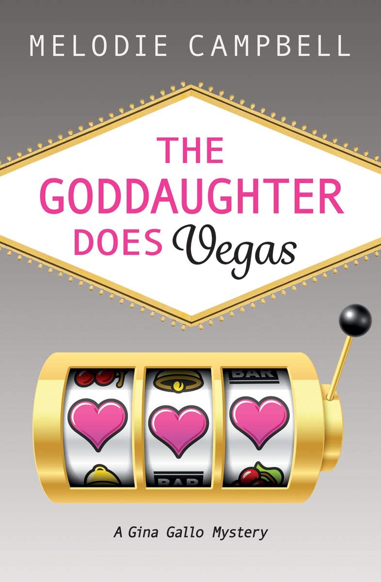 The Goddaughter Does Vegas (Gina Gallo Mystery (6))