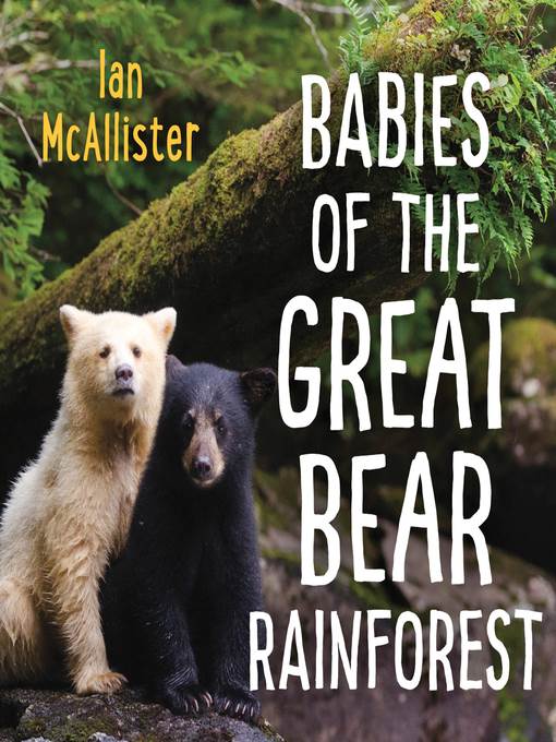 Babies of the Great Bear Rainforest