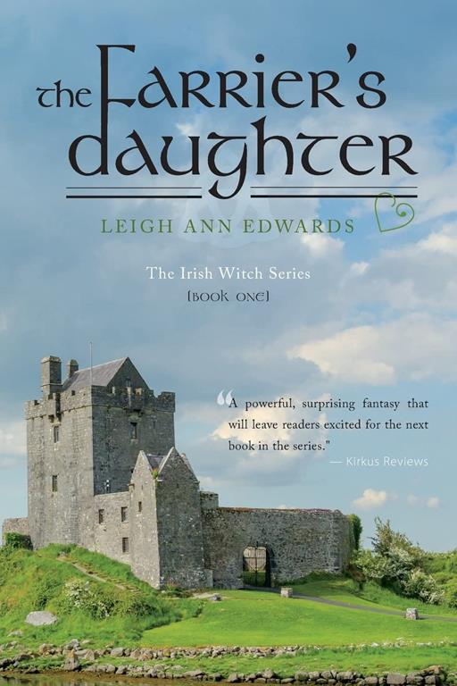 The Farrier's Daughter: The Irish Witch Series - Book One