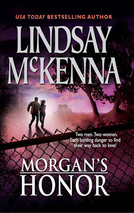 Morgan's Honor: Morgan's Rescue\Morgan's Marriage