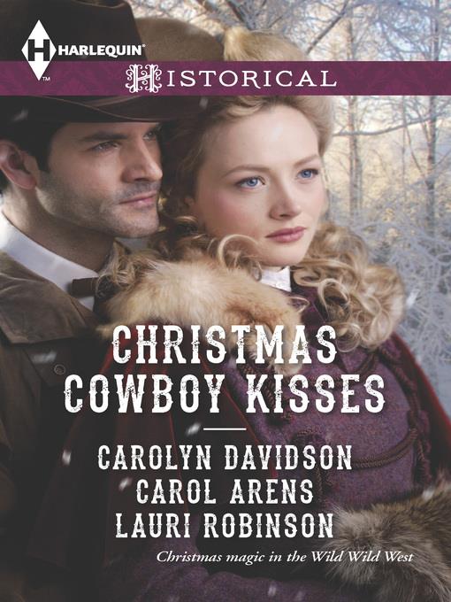 Christmas Cowboy Kisses: A Family for Christmas\A Christmas Miracle\Christmas with Her Cowboy