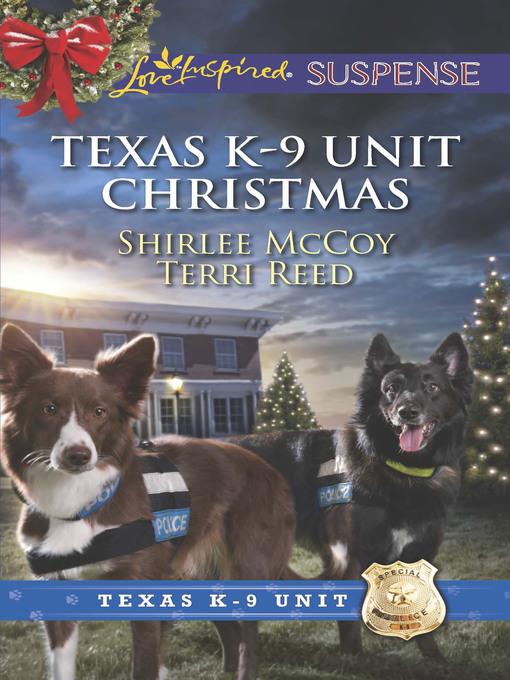 Texas K-9 Unit Christmas: Holiday Hero\Rescuing Christmas