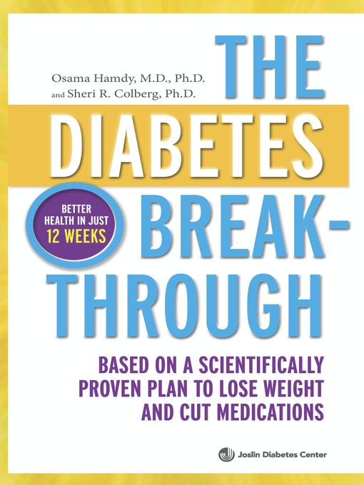 The Diabetes Breakthrough: Based on a Scientifically Proven Plan to Lose Weight and Cut Medications