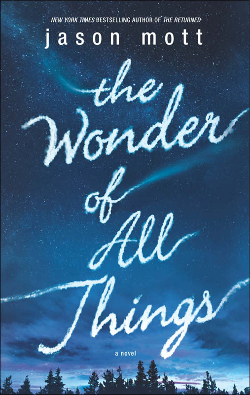 The Wonder of All Things