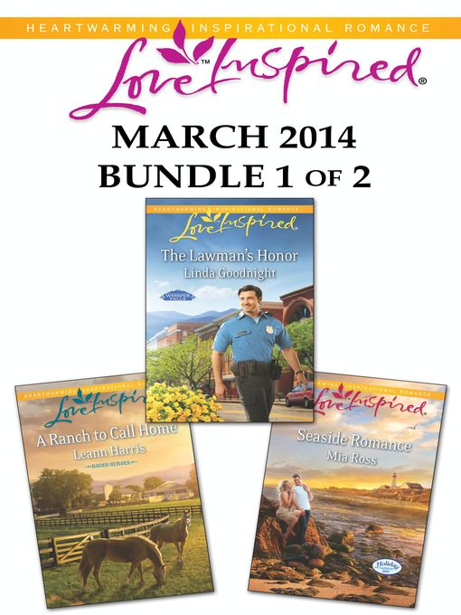 Love Inspired March 2014 - Bundle 1 of 2: The Lawman's Honor\Seaside Romance\A Ranch to Call Home