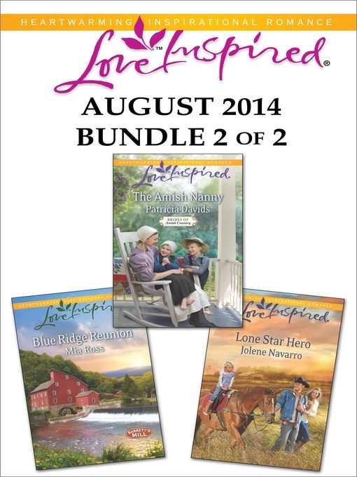 Love Inspired August 2014 - Bundle 2 of 2: The Amish Nanny\Blue Ridge Reunion\Lone Star Hero