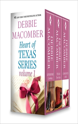 Heart of Texas Series Volume 1: Lonesome Cowboy\Texas Two-Step\Caroline's Child